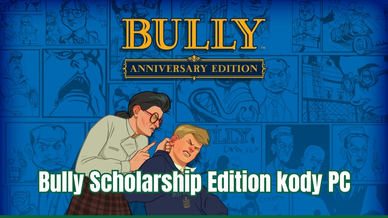 Bully Scholarship Edition kody do gry