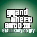 GTA III kody do gry – wszystkie cheaty na PC + jak aktywować