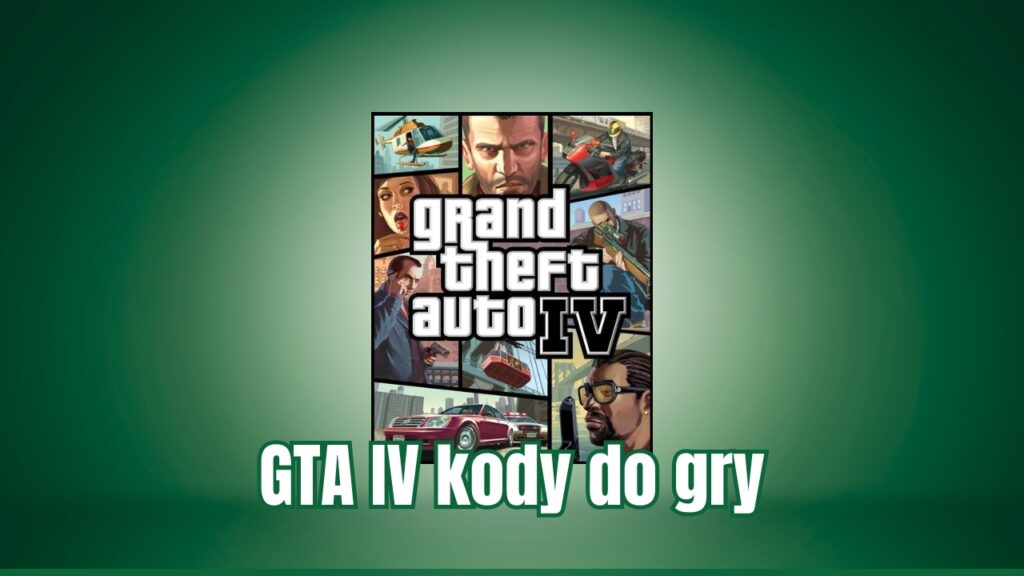 GTA IV kody do gry