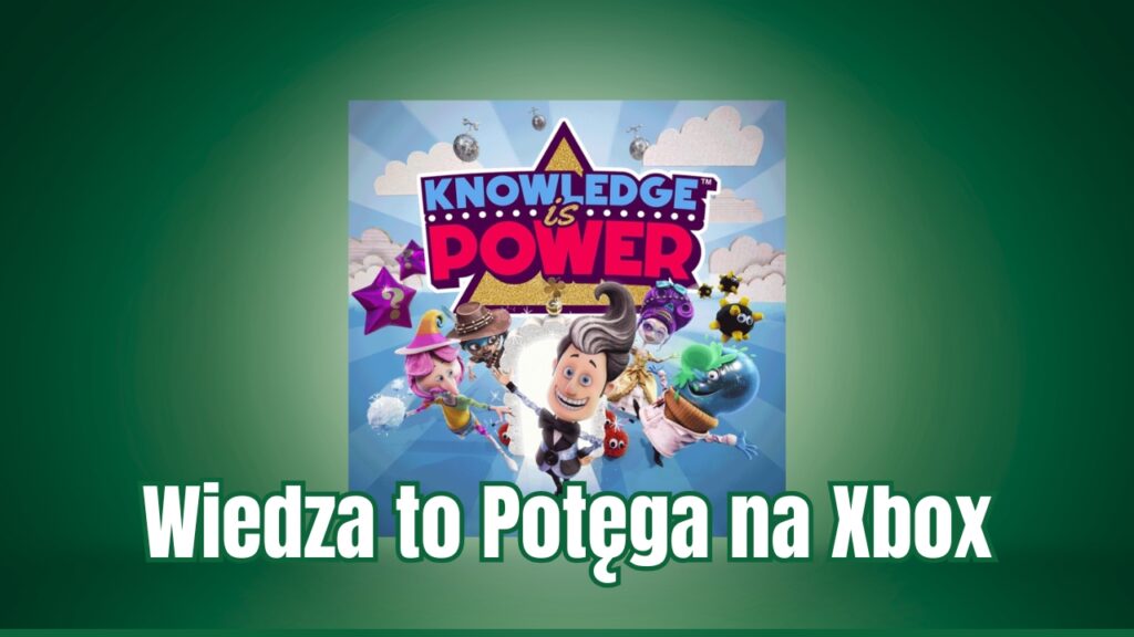 Gra Wiedza to Potęga na Xbox