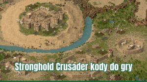 Stronghold Crusader kody do gry – cheaty i protipy do szybkiej rozgrywki
