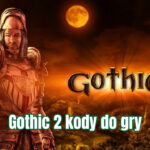 Gothic 2 kody do gry – marvin mode, komendy i najczęstsze problemy