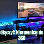 Jak podłączyć kierownicę do Xboxa 360 – poradnik: co to jest, jak działa, ustawienia i najczęstsze problemy